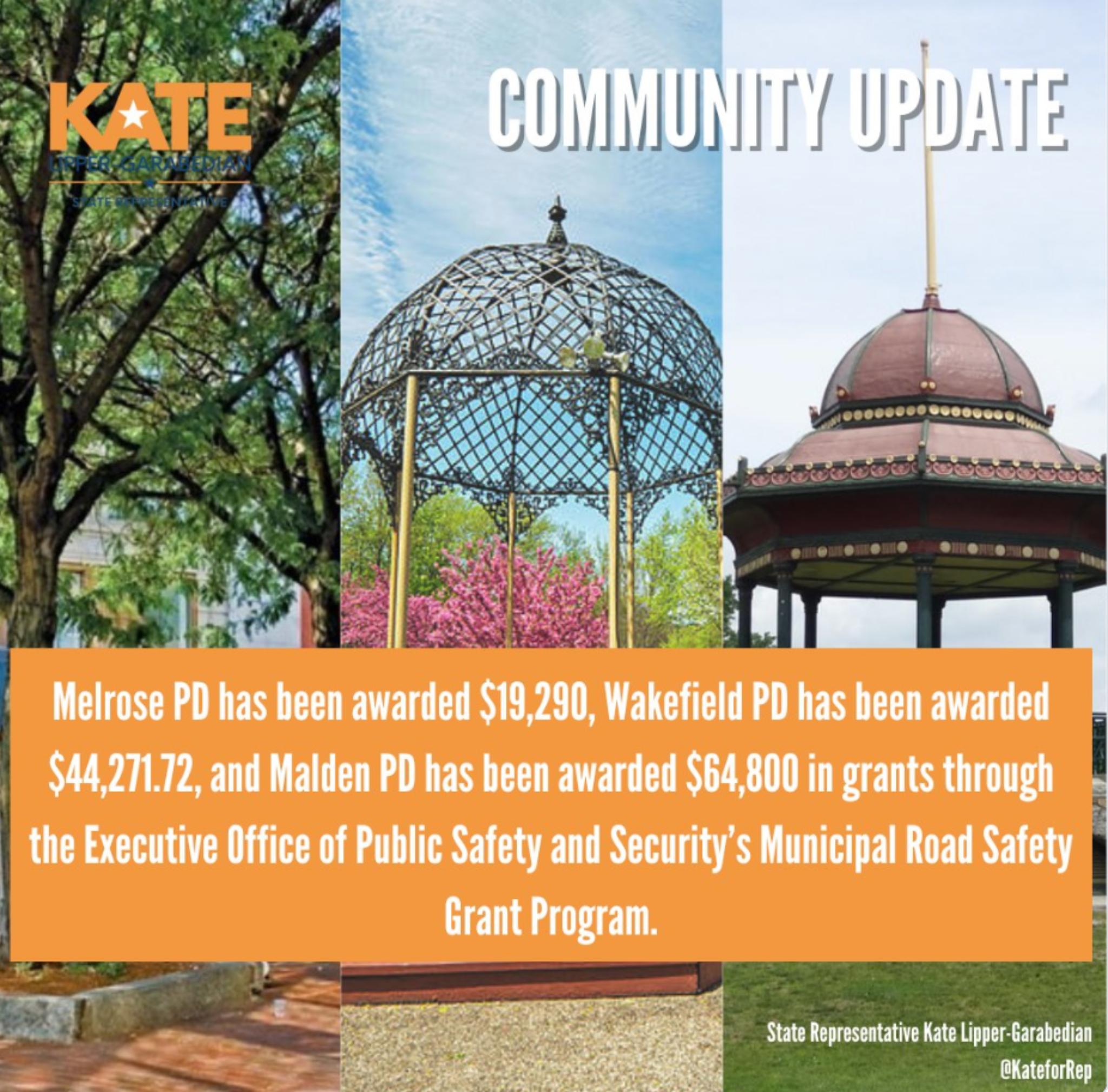 The Melrose, Wakefield, and Malden police departments have been awarded $19,290, $44,272, and $64,800, respectively