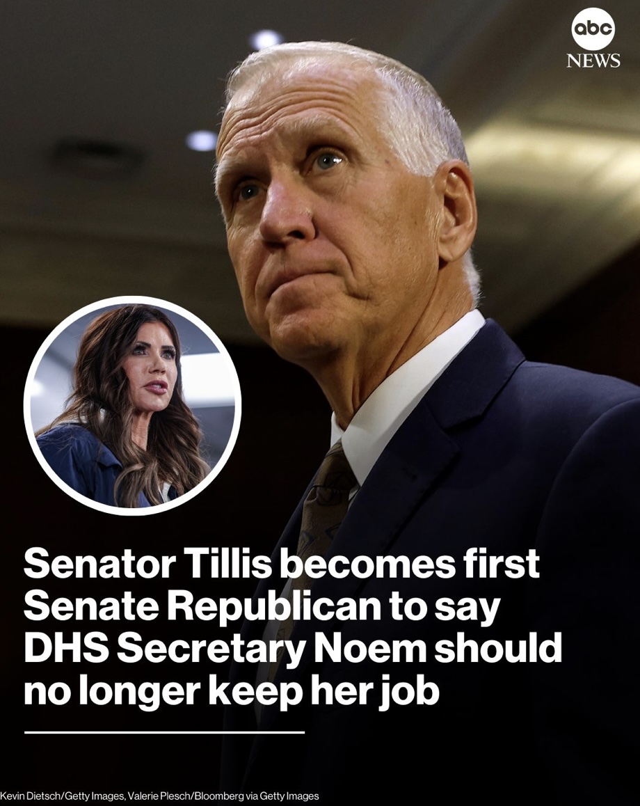 Republican Sen. Thom Tillis told reporters Tuesday he does not think Homeland Security Secretary Kristi Noem should keep her job.