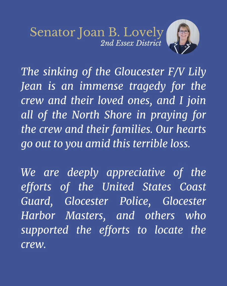 The sinking of the Gloucester F/V Lily Jean is an immense tragedy for the crew and their loved ones, and I join all of the North Shore in praying for the crew and their families. Our hearts go out to you amid this terrible loss.