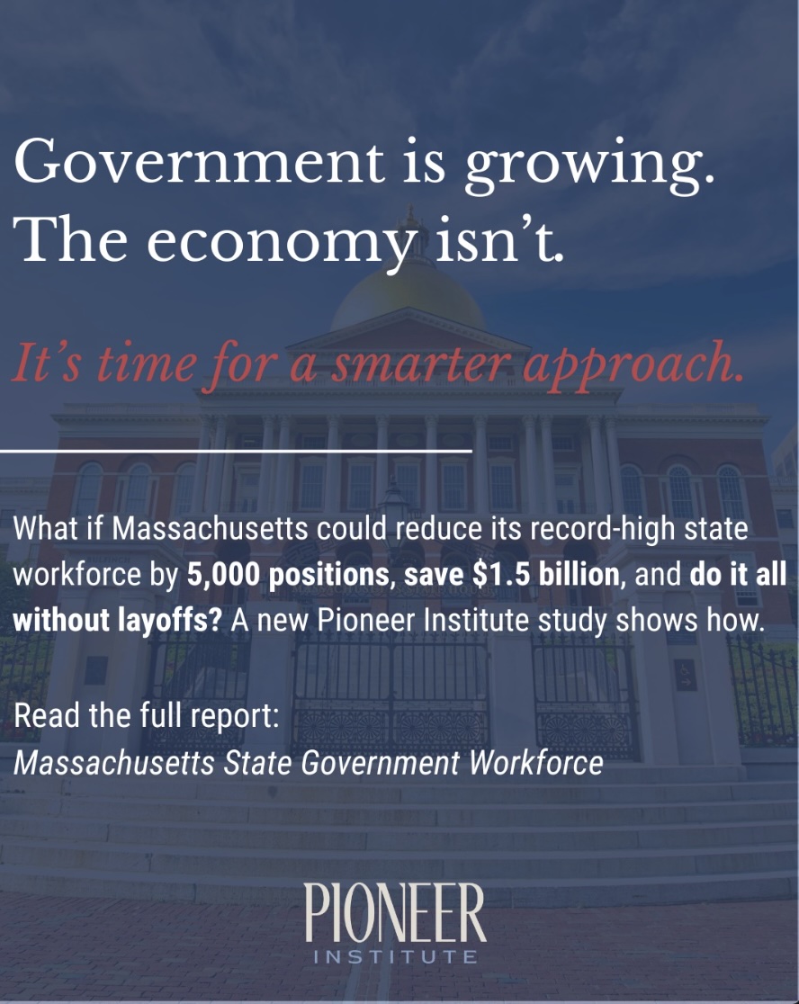 In a new Pioneer Institute paper, Senior Fellow Gary Blank argues that a smarter, long-term attrition strategy can right-size government, improve agency planning, and save $1.5 billion over five years.