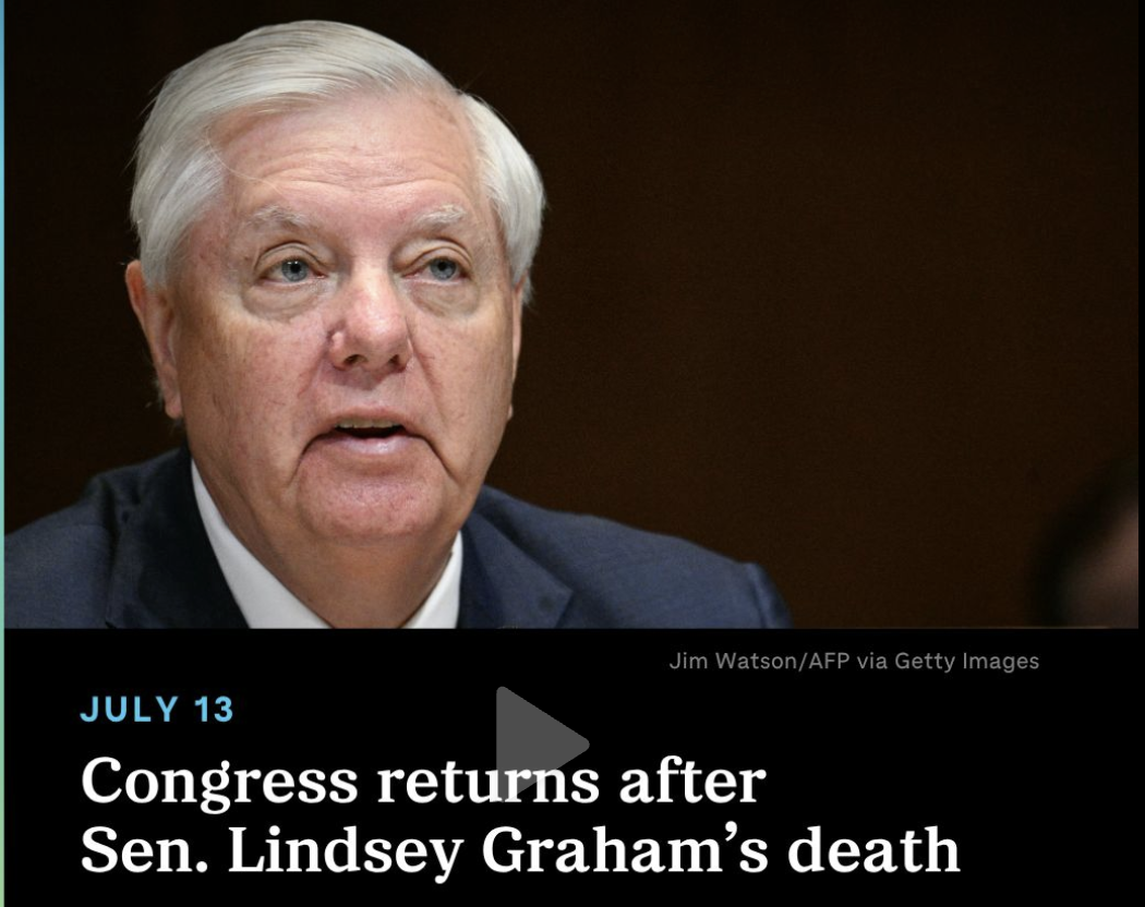 Congress returns to Washington, D.C., on Monday, after Sen. Lindsey Graham unexpectedly died over the weekend at age 71. Swipe to read today’s top headlines.