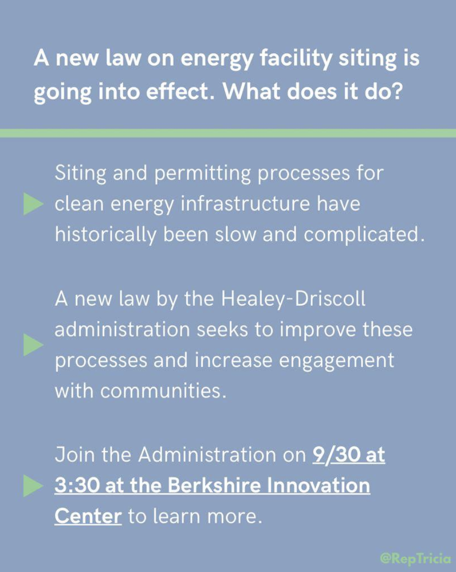 The Healey-Driscoll Administration is hosting listening sessions across the state to discuss a new energy facility siting law. Join the Administration this Wednesday in Pittsfield to learn more, ask questions, and share your thoughts.
