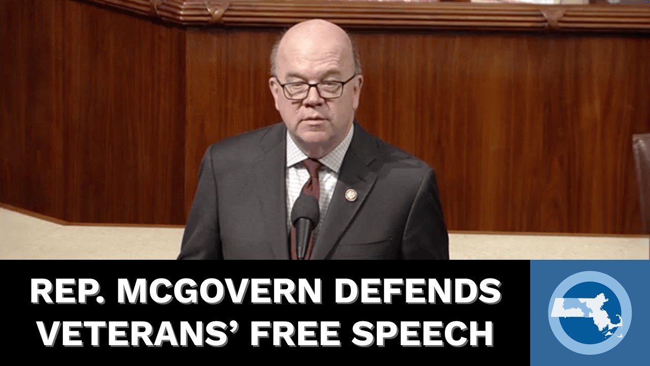 McGovern Fights for Veterans Exercising their First Amendment Rights