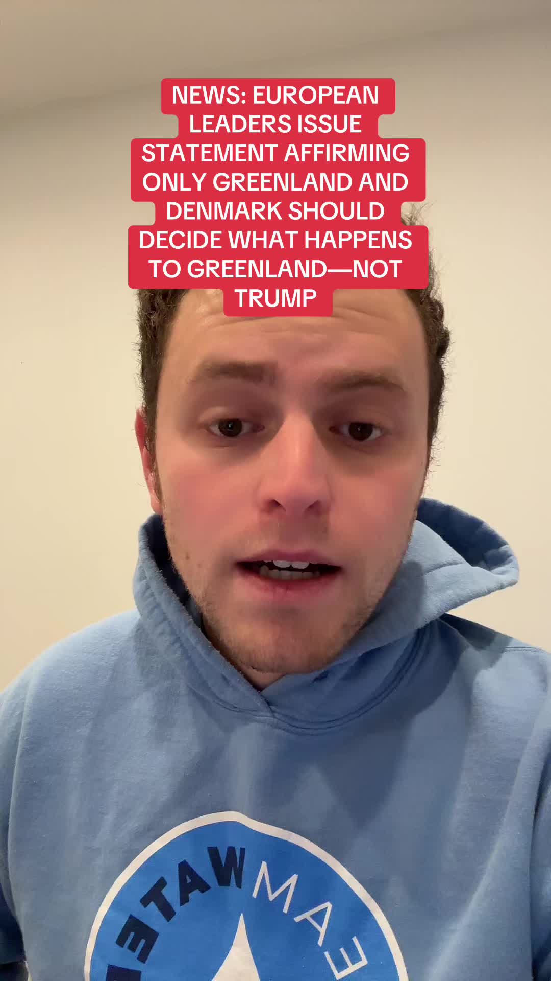 European Leaders Issue Statement Affirming Only Greenland and Denmark Should Decide What Happens to Greenland-Not Trump