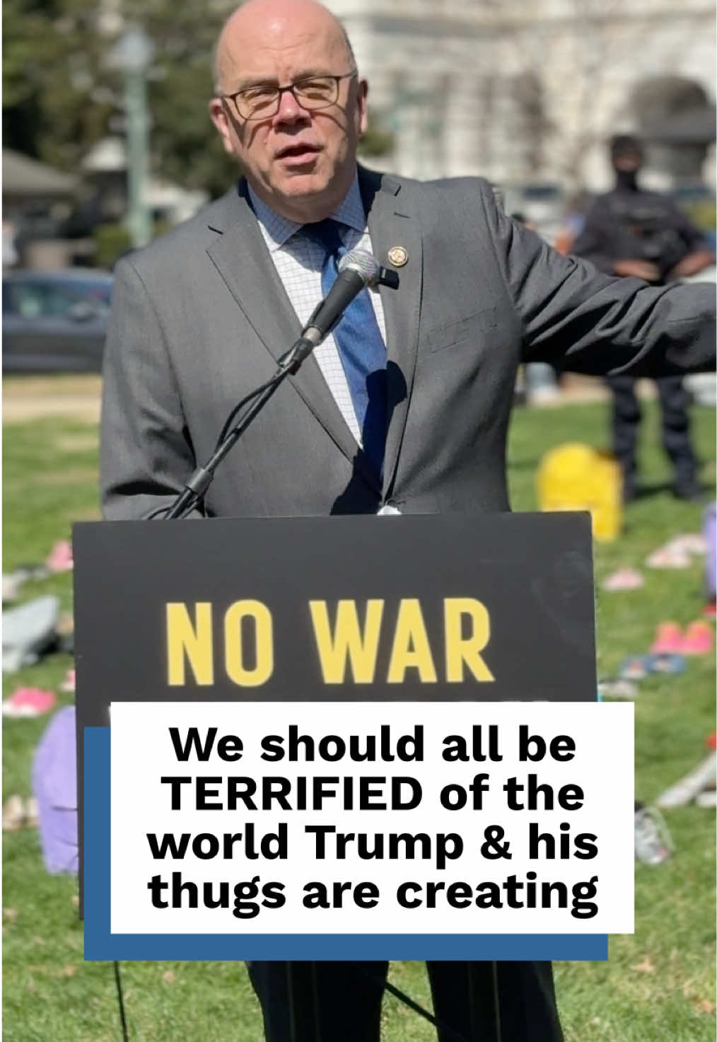 We should all be terrified of the world this Administration is creating—a world where dictators, war criminals & billionaires rule supreme while working people get screwed & killed in reckless wars of choice.
