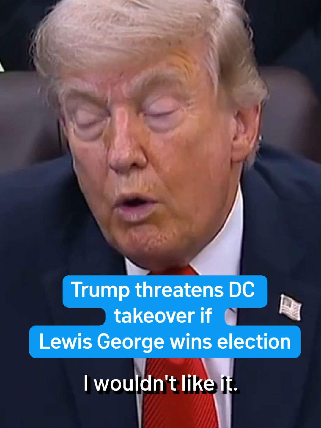 President Donald Trump suggested his administration could take over D.C. if Janeese Lewis George wins the mayor's race.