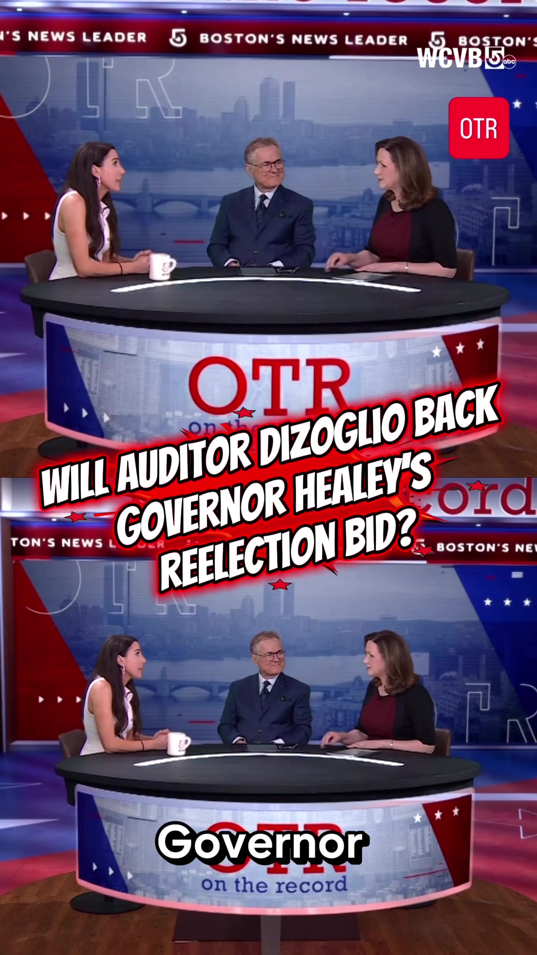 OTR: Will Auditor Diana DiZoglio support Governor Healey in her reelection bid? DiZoglio told us she hasn’t heard from Governor Healey in a year and a half. 