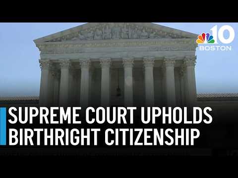 Mass. leaders praise Supreme Court ruling upholding birthright citizenship